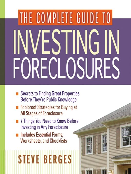 Title details for The Complete Guide to Investing in Foreclosures by Steve Berges - Available